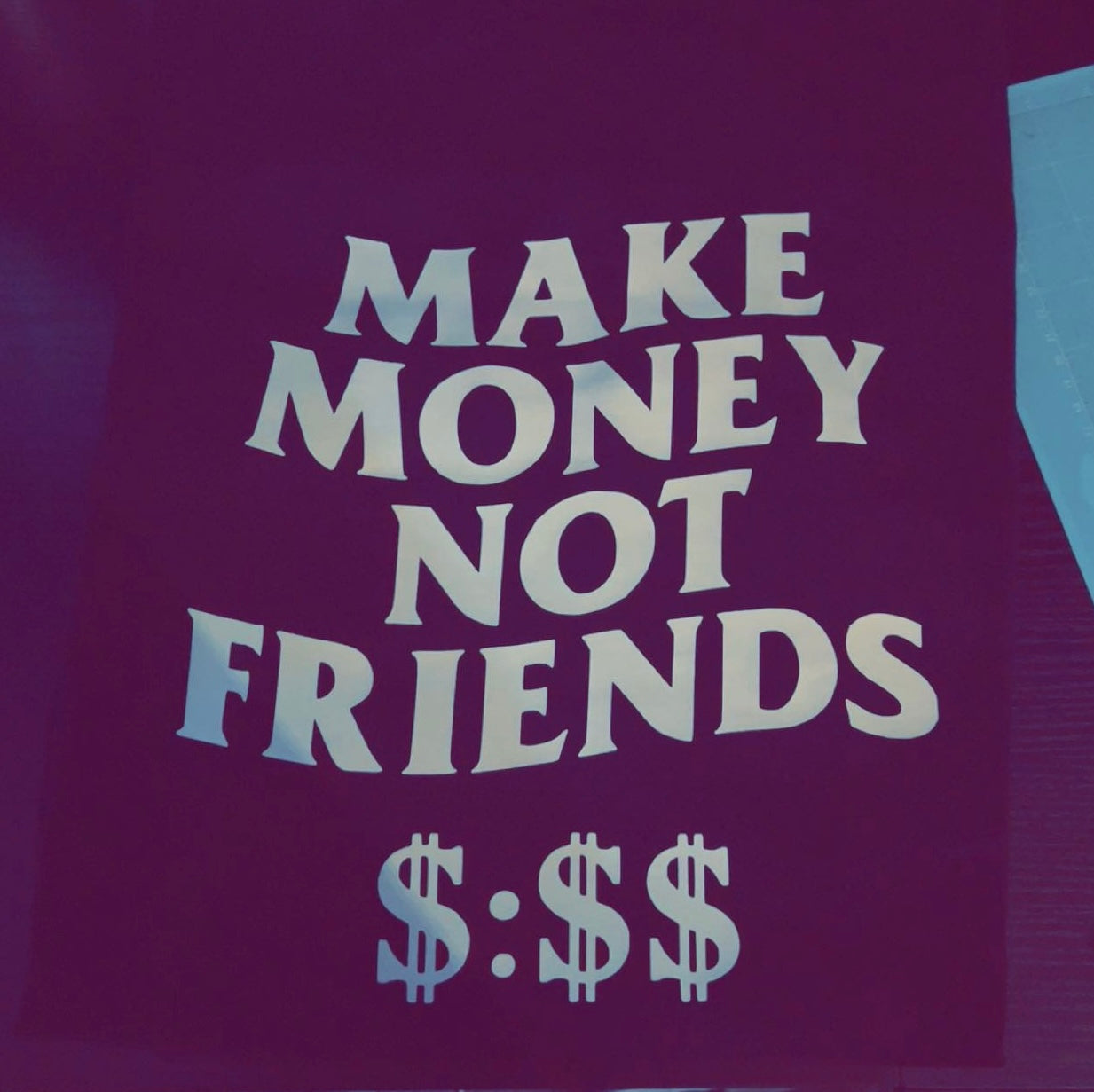 Make money not friends - ADULT unisex shirt